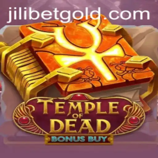 TempleofDeadBonusBuy and Jili Casino: A Thrilling Adventure Awaits